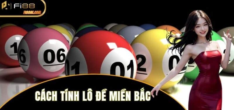 cách tính lô đề miền Bắc