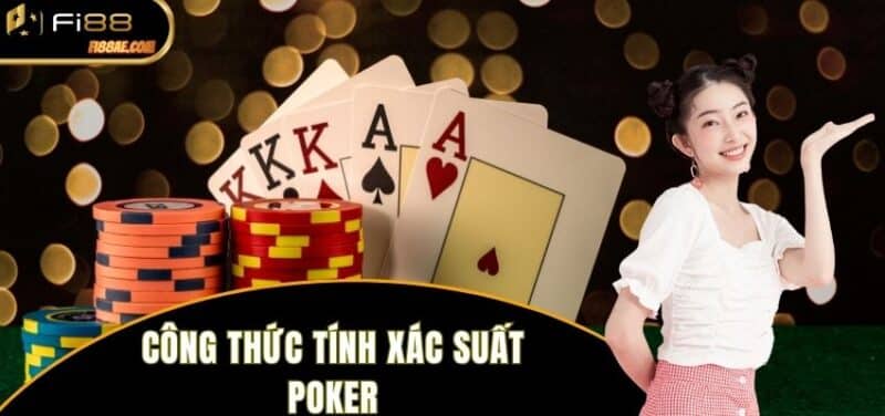 công thức tính xác suất Poker